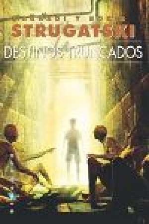 обложка книги Destinos Truncados - Аркадий и Борис Стругацкие