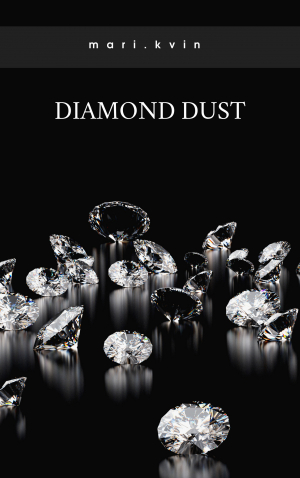обложка книги Diamond Dust (СИ) - mari.kvin