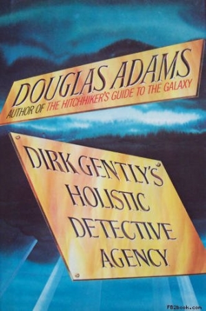 обложка книги Dirk Gently's Holistic Detective Agency - Douglas Noel Adams