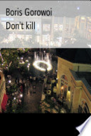 обложка книги Don't kill - Boris Gorowoi