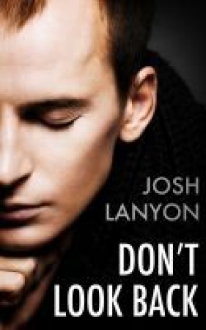 обложка книги Don't Look Back  - Josh lanyon