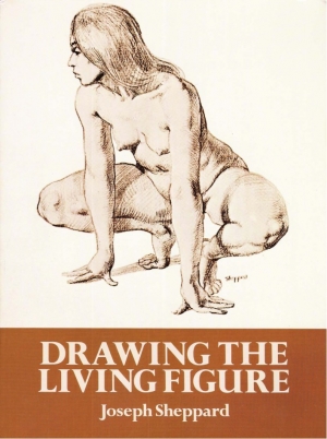 обложка книги Drawing the Living Figure: A Complete Guide to Surface Anatomy - Joseph Sheppard