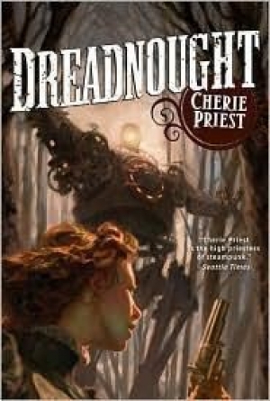 обложка книги Dreadnought - Cherie Priest
