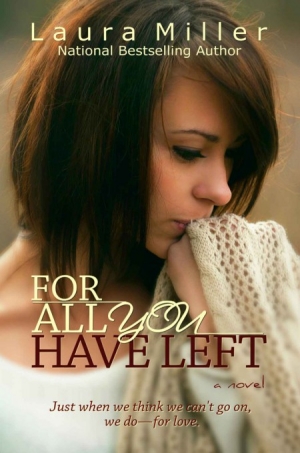 обложка книги For All You Have Left - Laura Miller