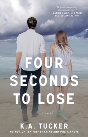 обложка книги Four Seconds to Lose - K. A. Tucker