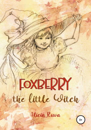 обложка книги Foxberry the little witch - Alicia Ruva