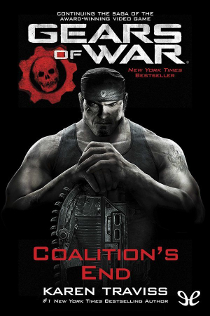 обложка книги Gears of War #4. Распад Коалиции - Карен Трэвисс
