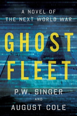 обложка книги Ghost Fleet: A Novel of the Next World War - P. Singer
