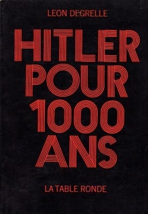 обложка книги Гитлер на тысячу лет - Леон Дегрель