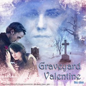 обложка книги Graveyard Valentine (ЛП) - Bex-chan