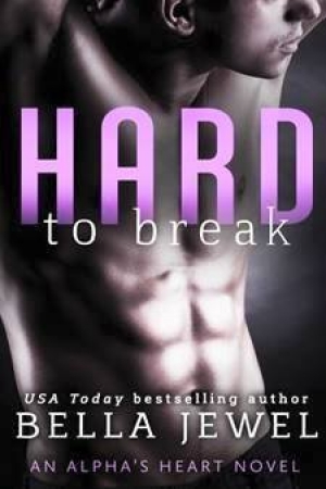 обложка книги Hard to Break - Bella Jewel