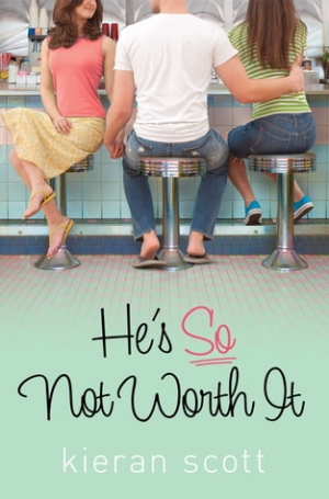 обложка книги He's So Not Worth It - Kieran Scott