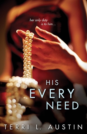 обложка книги His Every Need - Terri L. Austin