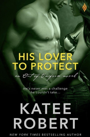 обложка книги His Lover to Protect - Katee Robert
