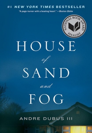обложка книги House of Sand and Fog - Andre Dubus