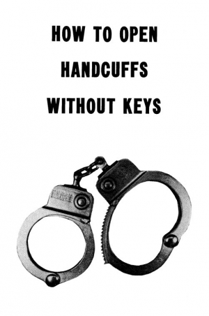 обложка книги How to open handcuffs without keys - Carl Roper