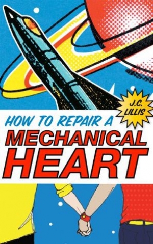 обложка книги How to Repair a Mechanical Heart  - J. Lillis