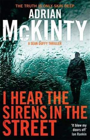 обложка книги I Hear the Sirens in the Street - Adrian McKinty