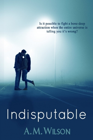 обложка книги Indisputable - A. M. Wilson