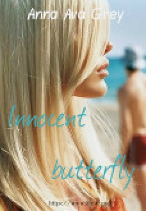 обложка книги Innocent butterfly (СИ) - Anna Ava Grey
