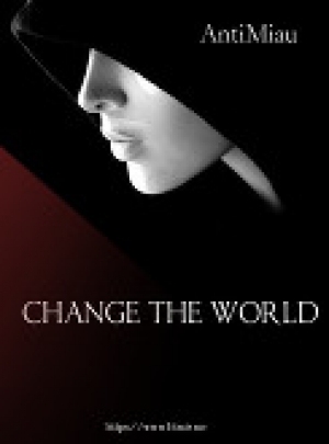 обложка книги Изменить мир (СИ) - AntiMiau