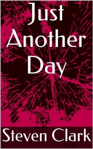 обложка книги Just Another Day - Steven Clark