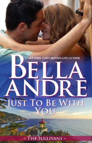 обложка книги Just To Be With You - Bella Andre