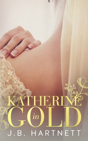 обложка книги Katherine in Gold - J. B. Hartnett