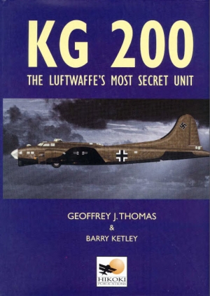 обложка книги KG 200: The Luftwaffe's Most Secret Unit - Geoffrey J. Thomas