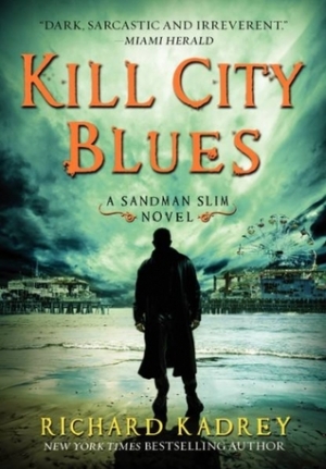 обложка книги Kill City Blues - Richard Kadrey