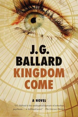 обложка книги Kingdom Come: A Novel - James Graham Ballard