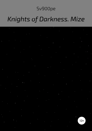 обложка книги Knights of Darkness. Mize - sv900pe