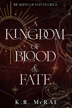 обложка книги Королевство Крови и Судьбы (ЛП) - К. Р. Макрей