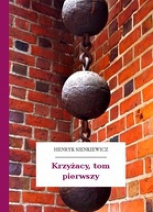 обложка книги Krzyżacy, tom pierwszy - Henryk Sienkiewicz