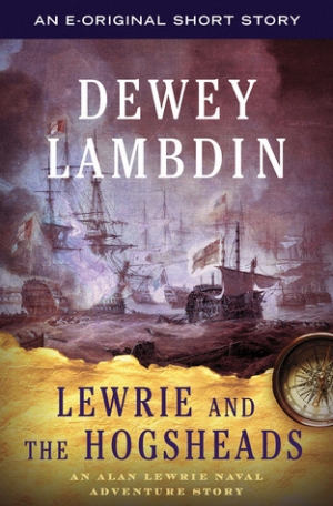 обложка книги Lewrie and the Hogsheads - Dewey Lambdin