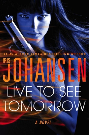 обложка книги Live to See Tomorrow  - Iris Johansen