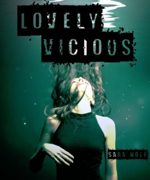 обложка книги Lovely Vicious - Sara Wolf
