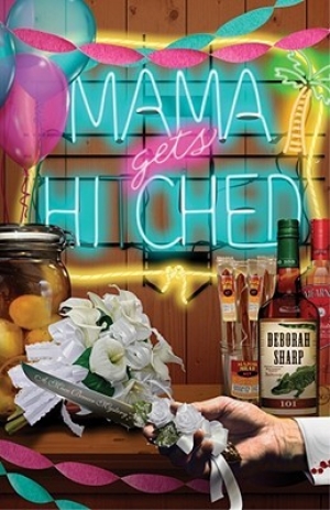 обложка книги Mama Gets Hitched - Deborah Sharp