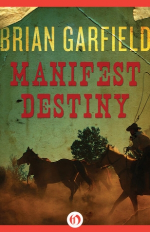 обложка книги Manifest Destiny - Brian Garfield