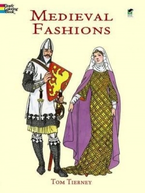 обложка книги Medieval Fashions Coloring Book - Том Тирни