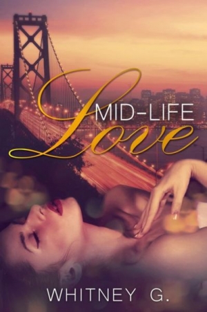 обложка книги Mid-Life Love - Whitney Gracia Williams