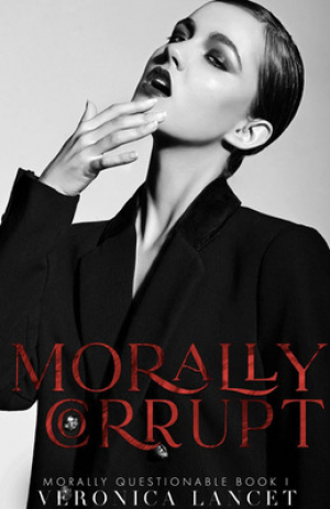 обложка книги Морально испорченная (ЛП) - Вероника Ланцет