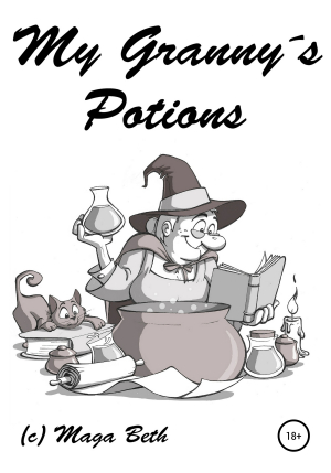 обложка книги My Granny's Potions - Maribel Maga Beth