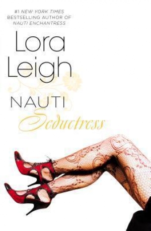 обложка книги Nauti Seductress - Lora Leigh