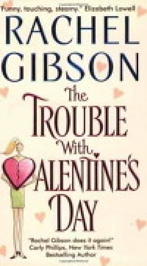 обложка книги Неприятности в Валентинов день - Рэйчел Гибсон