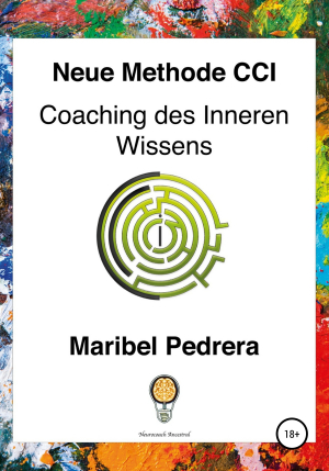 обложка книги Neue Methode CCI Coaching des Inneren Wissens - Maribel Pedrera