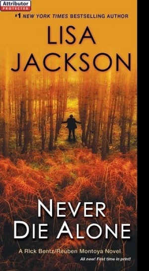 обложка книги Never Die Alone - Lisa Jackson