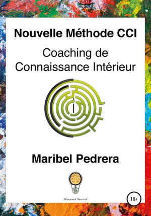 обложка книги Nouvelle Méthode CCI Coaching de Connaissance Intérieur - Maribel Pedrera