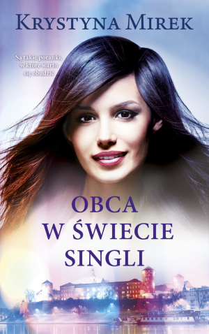 обложка книги Obca w świecie singli - Krystyna Mirek