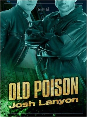 обложка книги Old Poison  - Josh lanyon